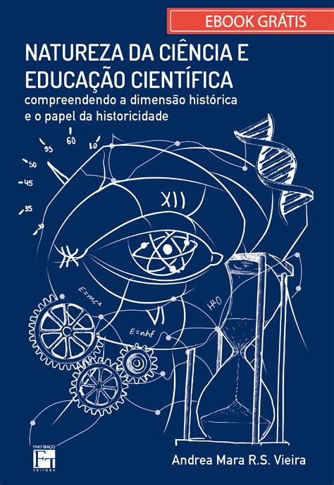 E Book Natureza Da Ciência E Educação Científica Compreendendo A