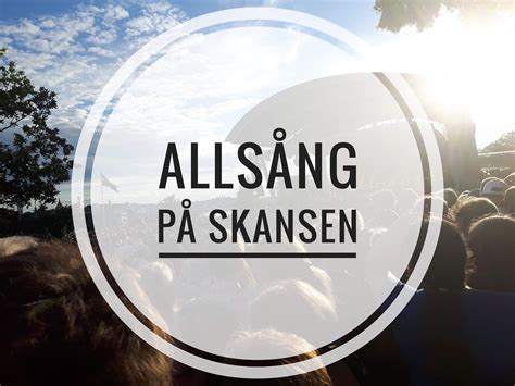Allsång på Skansen | Sweden, Stockholm, Singing
