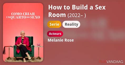 How To Build A Sex Room Serie Filmvandaag Nl