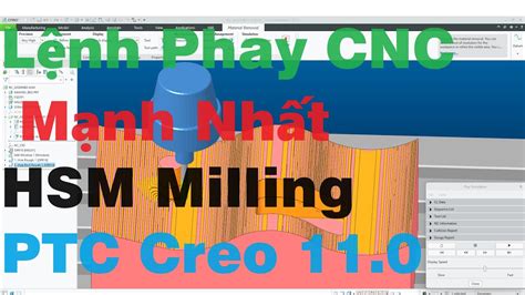 Hướng Dẫn Lệnh Lập Trình Phay Cnc Mạnh Nhất Trên Ptc Creo 110 Hsm