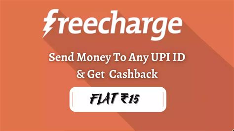 Freecharge UPI Cashback Offer Get Flat Rs 15 Cashback