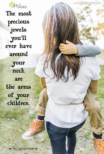 The Most Precious Jewels You Ll Ever Have Around Your Neck Are The Arms