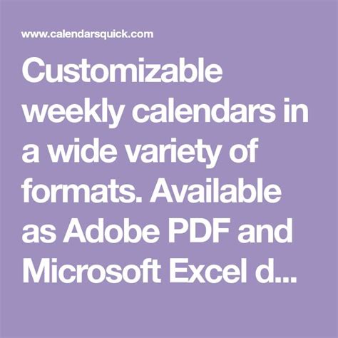 Customizable weekly calendars in a wide variety of formats. Available ...