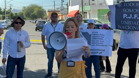 Anuncian Trabajadores Del Pjf En Sonora Paro De Labores Durante Seis D As