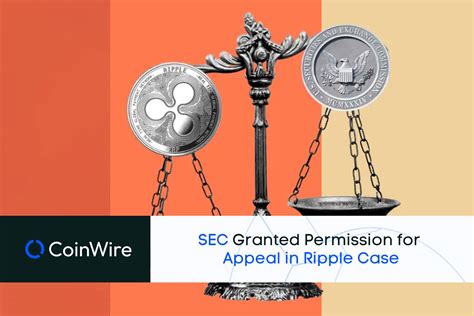 Sec Granted Permission For Appeal In Ripple Case Legal Battle Continues