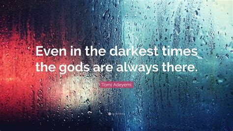 Even In The Darkest Of Times 4