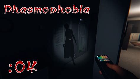 【phasmophobia】久しぶりに遊んでみたらやっぱり怖くて面白かった 04 Youtube