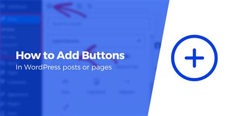 How To Add Buttons In Wordpress Posts Or Pages Even If You Don T Know