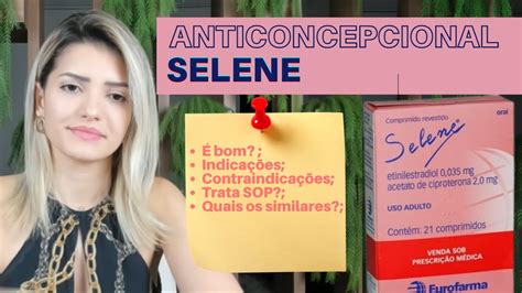 SELENE Anticoncepcional para Ovários Policísticos Como Usar e Funciona