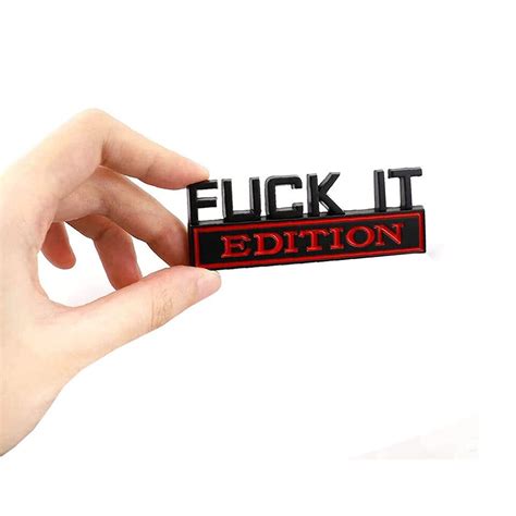 X FUCK IT EDITION Logo Emblem Badge Decal Sticker Decorative Trim