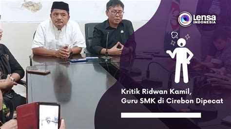 Kritik Ridwan Kamil Guru Smk Di Cirebon Dipecat Youtube