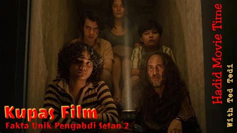 KF Fakta Unik Pengabdi Setan 2 Film Ke 2 Dari Pengabdi Setan