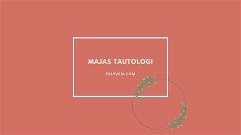 Contoh Majas Tautologi Dan Artinya Ilustrasi