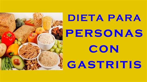 Dieta Para Personas Con Gastritis Consejos Para Tratar La Gastritis Youtube