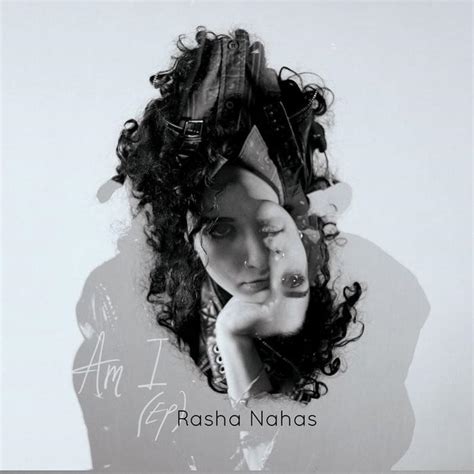 Rasha Nahas Am I EP Lyrics And Tracklist Genius