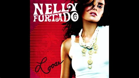 Nelly Furtado All Good Things Come To An End Youtube