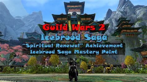 Guild Wars 2 Spiritual Renewal Icebrood Saga Mastery Point YouTube