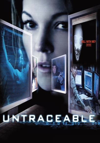Watch Untraceable (2008) - Free Movies | Tubi