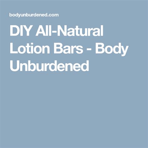 4 Ingredient Diy All Natural Lotion Bars For Silky Smooth Skin Lotion