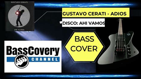 GUSTAVO CERATI ADIOS BASS COVER TUTORIAL YouTube