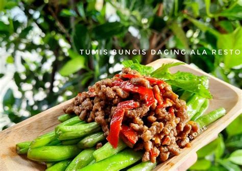 Resep Tumis Buncis Daging Ala Resto Oleh Sofie Hana Cookpad