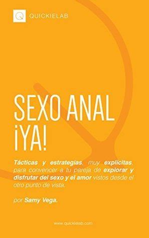 Sexo Anal Ya T Cticas Y Estrategias Muy Expl Citas Para Convencer A Tu Pareja De Explorar Y