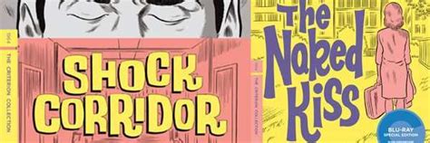 SHOCK CORRIDOR Criterion Blu Ray Review THE NAKED KISS Criterion Blu Ray Review