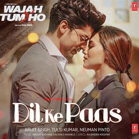 Dil Ke Paas Lyrics - Wajah Tum Ho | Arijit Singh, Tulsi Kumar