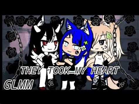 They Took My Heart Glmm Lesbian Poly Original Youtube