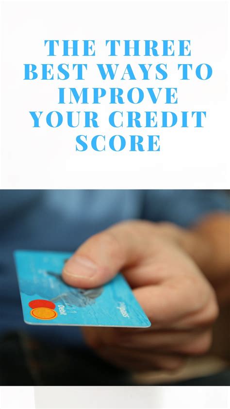 The Three Best Ways To Improve Your Credit Score Commercial Real