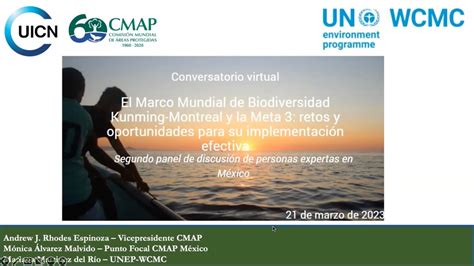 El Marco Mundial De Biodiversidad Kunming Montreal Retos Y