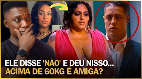 GORDOFOBIA NO CASAMENTO AS CEGAS E O Homem Que Escolheu Demais YouTube