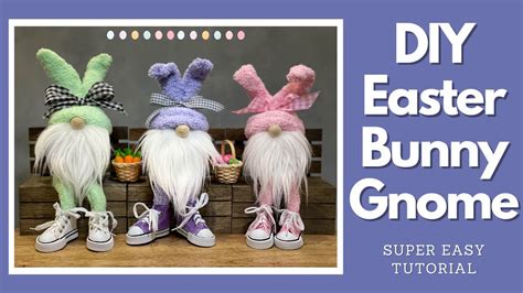 Diy Easter Bunny Gnome Tutorial No Sew Gnome Easter Gnome Tutorial