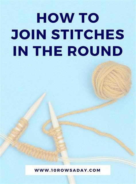 How To Join Stitches In The Round 10 Rows A Day Circular Knitting