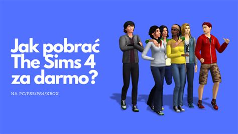 Jak Pobrać The Sims 4 Za Darmo Na Pc Ps5 Ps4 Mac Xbox Metagamer