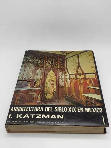 Arquitectura Del Siglo Xix En M Xico I Katzman Env O Gratis