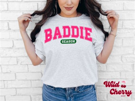 Baddie Season University T Shirt Athletic Tees Baddies Y2k Baddie