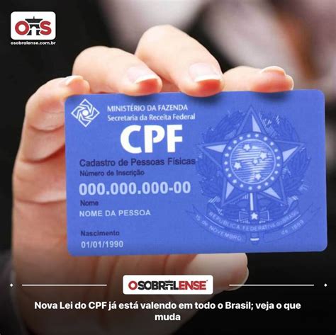 Nova Lei do CPF já está valendo em todo o Brasil veja o que muda O