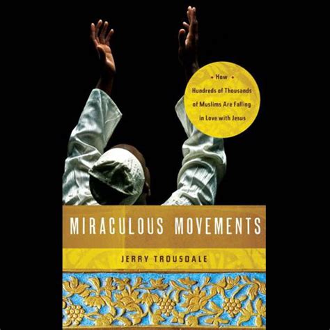 Book Review Of Jerry Trousdales Miraculous Movements” By Darren