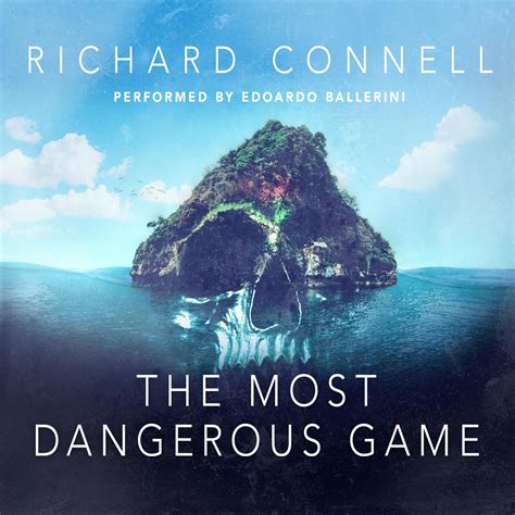 The Most Dangerous Game Audiobook by Richard Connell — Listen Now