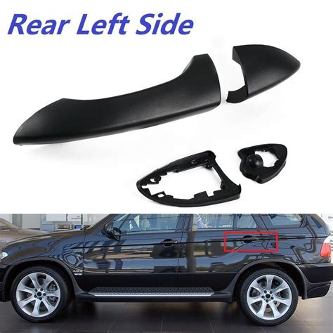 Exterior Outside Door Handle Rear Left Side For Bmw X E Suv