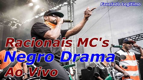 Racionais Mc S Negro Drama Ao Vivo Na Virada Cultural Youtube