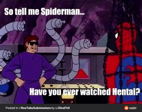 Iv Seen Enough Hentai To Know Where This Is Going R Memeswithoutmods