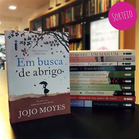 Sorteio Facebook Jojo Moyes Encerrado Editora Intrínseca