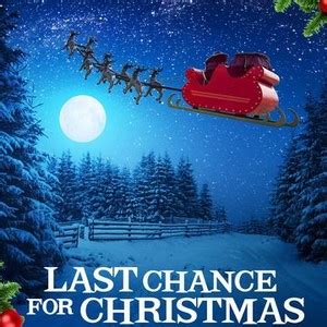 Last Chance for Christmas - Rotten Tomatoes