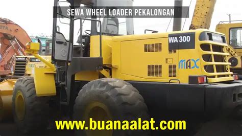 Harga Sewa Wheel Loader Pekalongan September Buana Alat