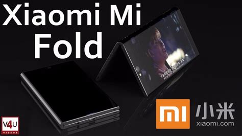 Xiaomi Mi Fold 2018 Price Release Date Specification Foldable Smartphone With 32mp Camera 8gb