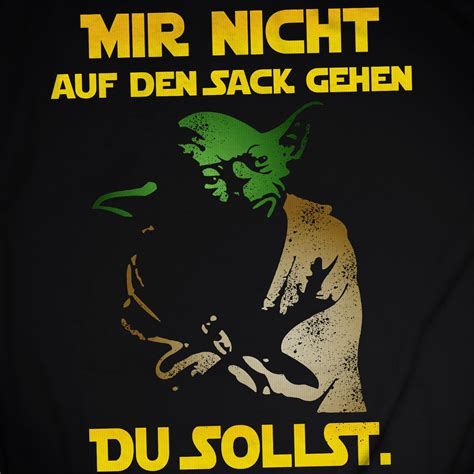 T Shirt Mir Nicht Auf Den Sack Gehen Du Sollst Fun Spruch Space Wars S