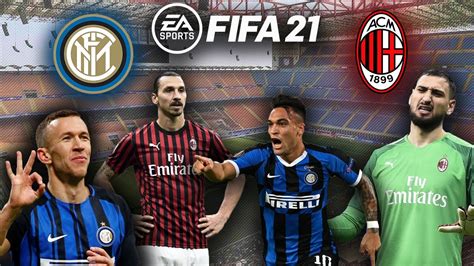 Fifa 21 Inter Milan Vs Ac Milan Milan Derby Legendary Ai Youtube