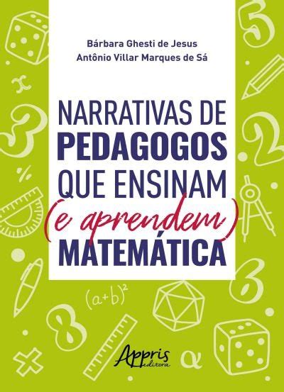 Narrativas de Pedagogos que Ensinam e Aprendem Matemática Editora